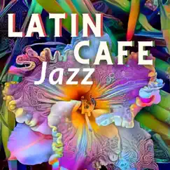 Latin Café Jazz by Latin Island album reviews, ratings, credits
