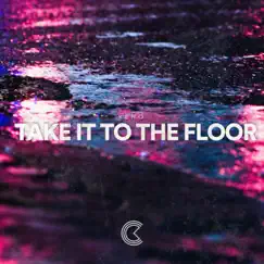 Take It to the Floor Song Lyrics