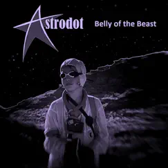Belly of the Beast - Single by Astrodot album reviews, ratings, credits