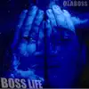 Boss Life - EP album lyrics, reviews, download