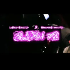 Slidin' 2 (feat. Lilbrodybandzup) - Single by WennyBoStaackitup album reviews, ratings, credits