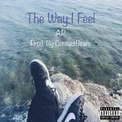 The Way I Feel - Single by A.P. album reviews, ratings, credits