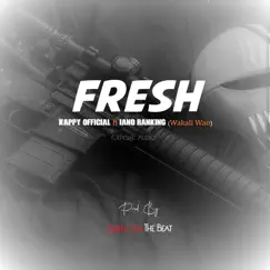 Fresh (feat. Iano Ranking) - Single by Kappy, Iano Ranking & Wakali Wao album reviews, ratings, credits