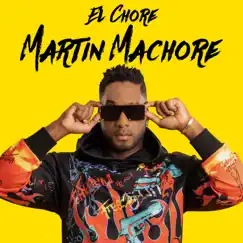 El Chore by Martin Machore album reviews, ratings, credits