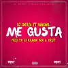 Me Gusta (feat. Naomi) - Single album lyrics, reviews, download