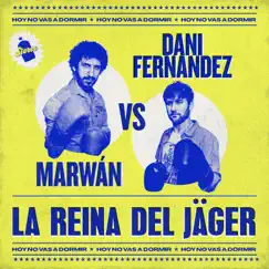 Reina del Jäger - #Contralascuerdas - Single by Marwán & Dani Fernández album reviews, ratings, credits