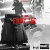 Envy Me (feat. Nuk) - Single album lyrics, reviews, download