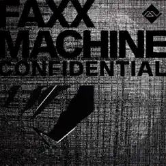 Confidential - Single by Faxx Machine album reviews, ratings, credits