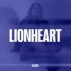 Lionheart - Single album lyrics, reviews, download