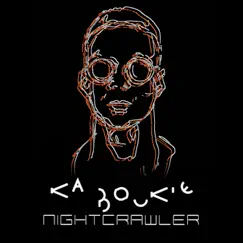 Nightcrawler - Single by Ka Boukie album reviews, ratings, credits