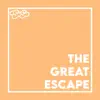 The Great Escape - Single album lyrics, reviews, download