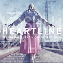 Heartline (feat. Hero Baldwin) Song Lyrics