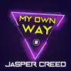 My Own Way (Extended Mix) - Single album lyrics, reviews, download