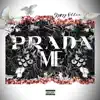Prada Me - Single album lyrics, reviews, download
