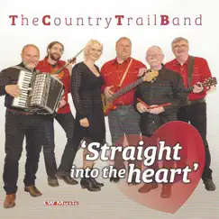 Straight into the Heart by The Country Trail Band album reviews, ratings, credits