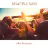 Beautiful Days album lyrics, reviews, download