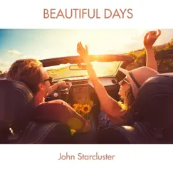Beautiful Days by John Starcluster album reviews, ratings, credits