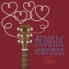 AH Performs Journey by Acoustic Heartstrings album reviews, ratings, credits