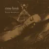 Time Limit - Single album lyrics, reviews, download