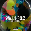 Small Circles Big Checks album lyrics, reviews, download