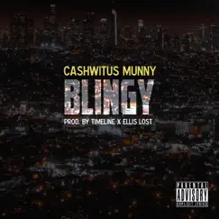 Blingy - Single by Cashwitus Munny album reviews, ratings, credits