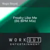 Freaky Like Me (86 BPM Mix) - Single album lyrics, reviews, download