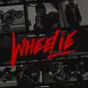 Wheelie (feat. Big CB) - Single album lyrics, reviews, download