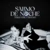 Salimo de Noche - Single album lyrics, reviews, download