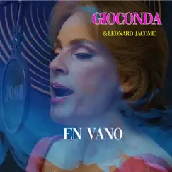 En Vano - Single by Gioconda album reviews, ratings, credits