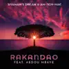 Rakandao (feat. Abdou Mbaye) - Single album lyrics, reviews, download