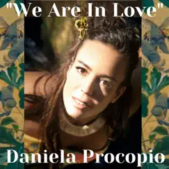 We Are in Love - Single by Daniela Procopio album reviews, ratings, credits