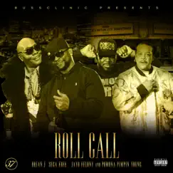 Roll Call (feat. Pomona Pimpin Young) [Remastered] - Single by Brian J, Suga Free & Jayo Felony album reviews, ratings, credits