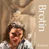 Brotin - Single album lyrics, reviews, download