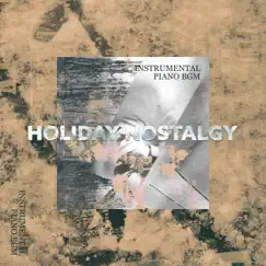 Holiday Nostalgy – Instrumental Piano BGM by Yoanna Sky & Marcus Daves album reviews, ratings, credits