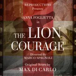 The Lion Courage (Original Motion Picture Soundtrack) by Max DiCarlo album reviews, ratings, credits