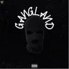 Gangland (feat. Pmf Bestway, Durty Bo & Yfn Santana) - Single album lyrics, reviews, download