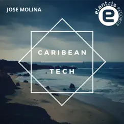 Caribean Tech - Single by José Molina album reviews, ratings, credits