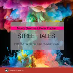 Street Tales - Hip Hop & R'n'b Instrumentals by Moritz Skornia & Peter Fischer album reviews, ratings, credits