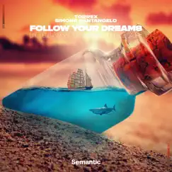 Follow Your Dreams (Extended Mix) Song Lyrics