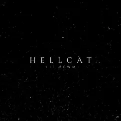 Hellcat - Single by Lil Bewm album reviews, ratings, credits