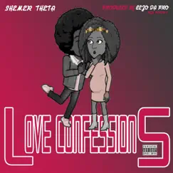 Love Confessions - Single by Shemer&Theta album reviews, ratings, credits