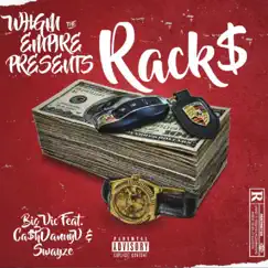 Racks (feat. Ca$hDannyV & Swayze) - Single by Big Vic album reviews, ratings, credits