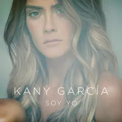 Soy Yo by Kany García album reviews, ratings, credits