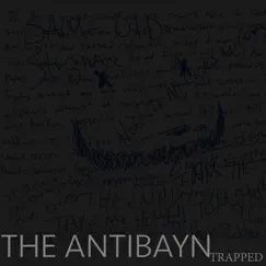 Trapped - EP by The AntiBayn album reviews, ratings, credits