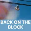 Back On the Block - Single album lyrics, reviews, download