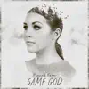Same God - Single album lyrics, reviews, download