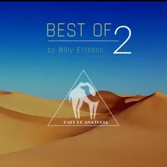 Best of Cafe De Anatolia 2 by Billy Esteban, Desert Dwellers & Rialians on Earth album reviews, ratings, credits
