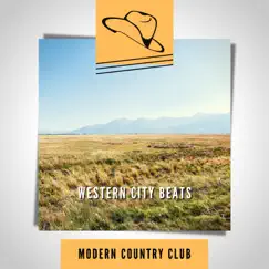 Western City Beats by Modern Country Club album reviews, ratings, credits