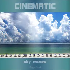 Sky Waves (The Jama Groove Mix) - Single by Cinematic album reviews, ratings, credits