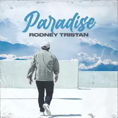 Paradise - EP by Rodney Tristan album reviews, ratings, credits